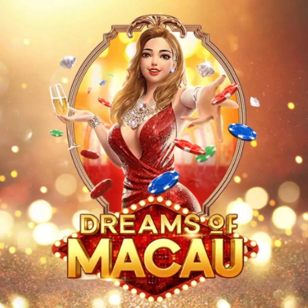 Dreams of Macau